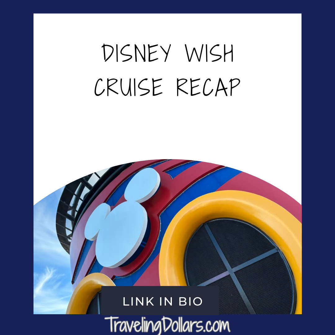 Disney Wish Cruise Recap